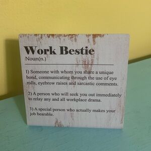 Work Bestie Tin Sign. Brand new.
